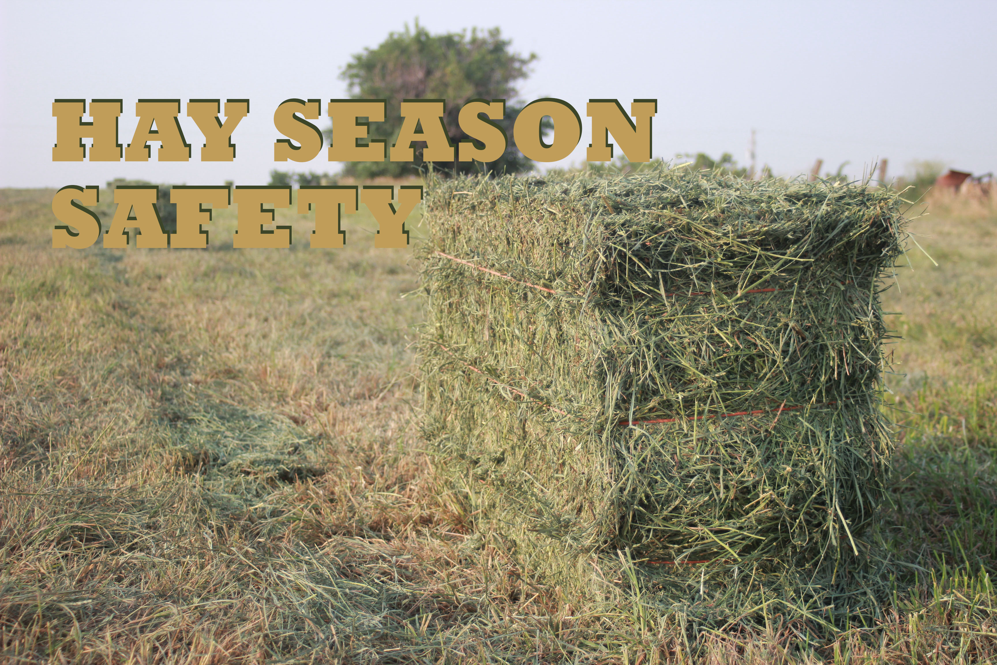 Hay season safety 